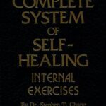خرید و دانلود نسخه کامل کتاب The Complete System of Self-Healing: Internal Exercises