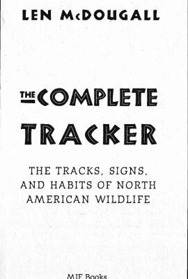 خرید و دانلود نسخه کامل کتاب The Complete Tracker The Tracks, Signs and Habits of North American Wildlife