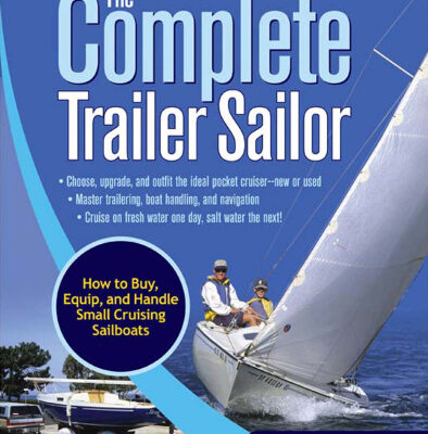 خرید و دانلود نسخه کامل کتاب The Complete Trailer Sailor: How to Buy, Equip, and Handle Small Cruising Sailboats