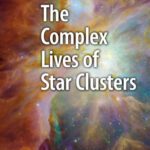 خرید و دانلود نسخه کامل کتاب The Complex Lives of Star Clusters