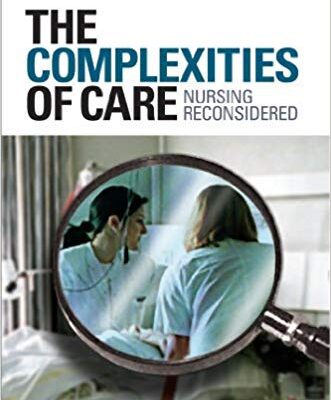 خرید و دانلود نسخه کامل کتاب The Complexities of Care Nursing Reconsidered (The Culture and Politics of Health Care Work)