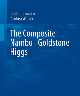 خرید و دانلود نسخه کامل کتاب The Composite Nambu-Goldstone Higgs