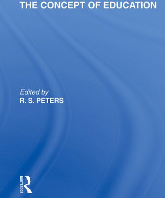 خرید و دانلود نسخه کامل کتاب The Concept of Education (International Library of the Philosophy of Education Volume 17)
