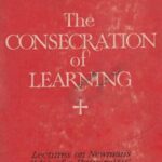 خرید و دانلود نسخه کامل کتاب The Consecration of Learning: Lectures on Newman’s Idea of a University