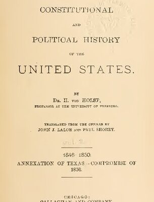 خرید و دانلود نسخه کامل کتاب The Constitutional and Political History of the United States, Volume 3: 1846-1850: Annexation of Texas – Compromise of 1850