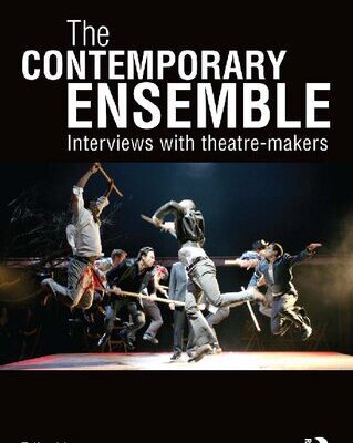 خرید و دانلود نسخه کامل کتاب The Contemporary Ensemble: Interviews with Theatre-Makers