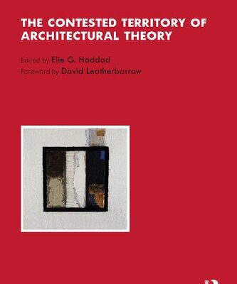 خرید و دانلود نسخه کامل کتاب The Contested Territory of Architectural Theory