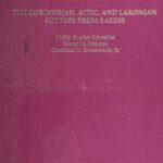 خرید و دانلود نسخه کامل کتاب The Corinthian, Attic, and Lakonian pottery from Sardis