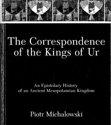 خرید و دانلود نسخه کامل کتاب The Correspondence of the Kings of Ur. An Epistolary History of an Ancient Mesopotamian Kingdom