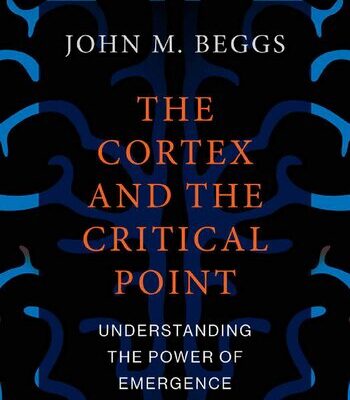 خرید و دانلود نسخه کامل کتاب The Cortex and the Critical Point: Understanding the Power of Emergence