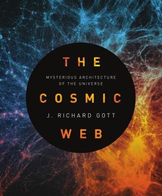 خرید و دانلود نسخه کامل کتاب The Cosmic Web: Mysterious Architecture of the Universe