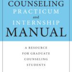 خرید و دانلود نسخه کامل کتاب The Counseling Practicum and Internship Manual: A Resource for Graduate Counseling Students