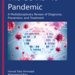 خرید و دانلود نسخه کامل کتاب The COVID-19 Pandemic: A Multidisciplinary Review of Diagnosis, Prevention, and Treatment
