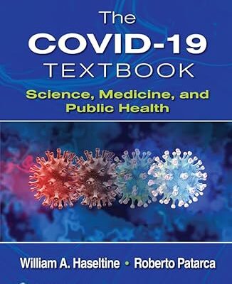 خرید و دانلود نسخه کامل کتاب The COVID-19 Textbook: Science, Medicine and Public Health –  +  Pdf