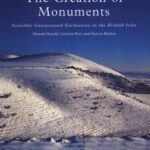 خرید و دانلود نسخه کامل کتاب The Creation of Monuments: Neolithic Causewayed Enclosures in the British Isles