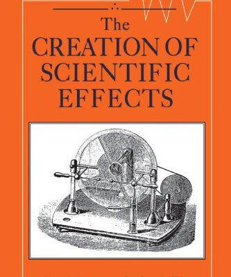 خرید و دانلود نسخه کامل کتاب The Creation of Scientific Effects: Heinrich Hertz and Electric Waves
