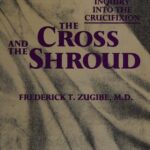 خرید و دانلود نسخه کامل کتاب The Cross and the Shroud: A Medical Inquiry into the Crucifixion