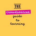 خرید و دانلود نسخه کامل کتاب The Crowdsourced Guide to Learning