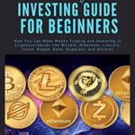 خرید و دانلود نسخه کامل کتاب The Crypto Investing Guide for Beginners –  +  Pdf