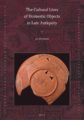 خرید و دانلود نسخه کامل کتاب The Cultural Lives of Domestic Objects in Late Antiquity_68c50a18db62a.jpeg خرید و دانلود نسخه کامل کتاب The Cultural Lives of Domestic Objects in Late Antiquity