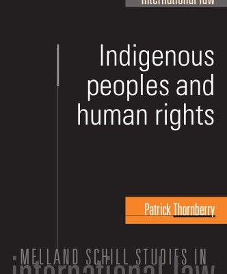 خرید و دانلود نسخه کامل کتاب The Cultural Rights of Indigenous Peoples: In Search of a Glass-Ball Country (Melland Schill Studies in International Law)