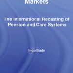 خرید و دانلود نسخه کامل کتاب The Culture of Welfare Markets: The International Recasting of Pension and Care (Routledge Advances in Sociology)