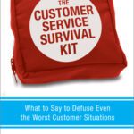 خرید و دانلود نسخه کامل کتاب The Customer Service Survival Kit: What to Say to Defuse Even the Worst Customer Situations