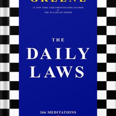 خرید و دانلود نسخه کامل کتاب The Daily Laws: 366 Meditations on Power, Seduction, Mastery, Strategy, and Human Nature by Robert Greene