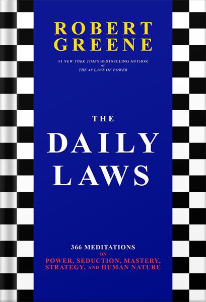 خرید و دانلود نسخه کامل کتاب The Daily Laws: 366 Meditations on Power, Seduction, Mastery, Strategy, and Human Nature by Robert Greene_68bf2b3ed2417.jpeg خرید و دانلود نسخه کامل کتاب The Daily Laws: 366 Meditations on Power, Seduction, Mastery, Strategy, and Human Nature by Robert Greene