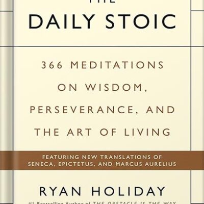 خرید و دانلود نسخه کامل کتاب The daily stoic  366 meditations on wisdom, perseverance, and the art of living by Hanselman, Stephen Holiday, Ryan