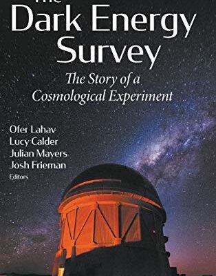 خرید و دانلود نسخه کامل کتاب The Dark Energy Survey: The Story of a Cosmological Experiment