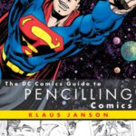 خرید و دانلود نسخه کامل کتاب The DC Comics Guide to Pencilling Comics