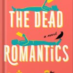 خرید و دانلود نسخه کامل کتاب The Dead Romantics by Ashley Poston