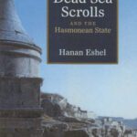 خرید و دانلود نسخه کامل کتاب The Dead Sea Scrolls and the Hasmonean State (Studies in the Dead Sea Scrolls and Related Literature)
