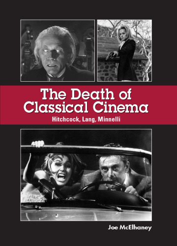 خرید و دانلود نسخه کامل کتاب The Death of Classical Cinema: Hitchcock, Lang, Minnelli_68d6788742d42.jpeg خرید و دانلود نسخه کامل کتاب The Death of Classical Cinema: Hitchcock, Lang, Minnelli