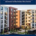 خرید و دانلود نسخه کامل کتاب The Definitive Guide to Underwriting Multifamily Acquisitions:  Develop the skills to confidently analyze and invest in multifamily real estate[2020] –  +  pdf