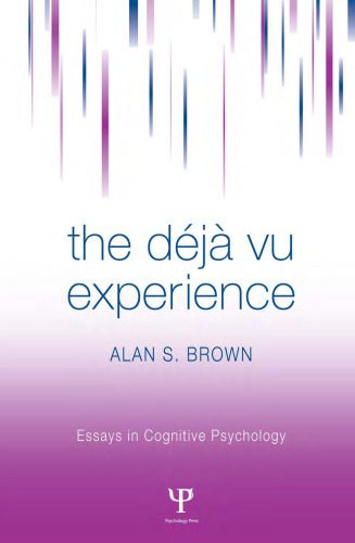 خرید و دانلود نسخه کامل کتاب The Deja Vu Experience (Essays in Cognitive Psychology)_68cc4ce21f521.jpeg خرید و دانلود نسخه کامل کتاب The Deja Vu Experience (Essays in Cognitive Psychology)