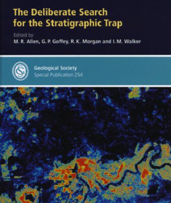 خرید و دانلود نسخه کامل کتاب The Deliberate Search for the Stratigraphic Trap (Geological Society Special Publication No. 254)