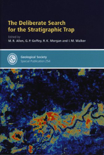 خرید و دانلود نسخه کامل کتاب The Deliberate Search for the Stratigraphic Trap (Geological Society Special Publication No. 254)_68d48cbc4dd55.jpeg خرید و دانلود نسخه کامل کتاب The Deliberate Search for the Stratigraphic Trap (Geological Society Special Publication No. 254)