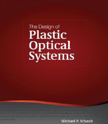 خرید و دانلود نسخه کامل کتاب The Design of Plastic Optical Systems