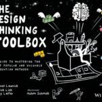 خرید و دانلود نسخه کامل کتاب The Design Thinking Toolbox: A Guide to Mastering the Most Popular and Valuable Innovation Methods