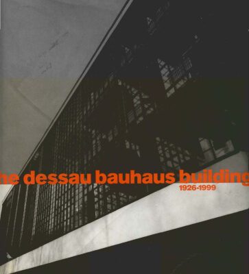 خرید و دانلود نسخه کامل کتاب The Dessau Bauhaus building, 1926-1999