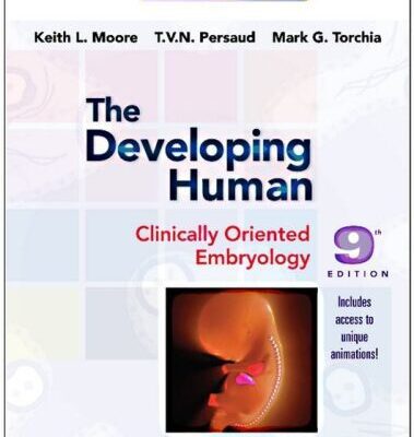 خرید و دانلود نسخه کامل کتاب The Developing Human: Clinically Oriented Embryology with Student Consult Online Access, 9th Edition