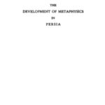 خرید و دانلود نسخه کامل کتاب The Development of Metaphysics in Persia a Contribution to the History of Muslim Philosophy