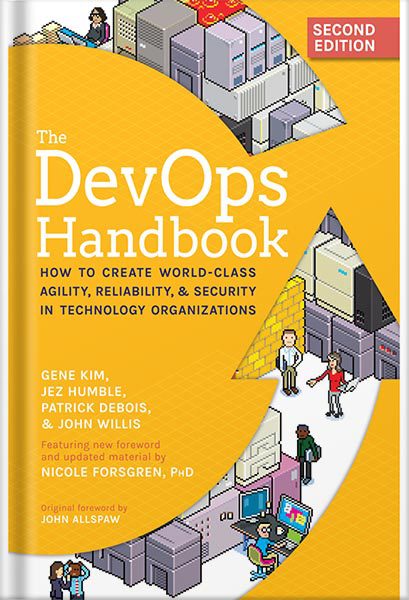 خرید و دانلود نسخه کامل کتاب The DevOps Handbook: How to Create World-Class Agility, Reliability, & Security in Technology Organizations by Gene Kim_68bf5e5fba432.jpeg خرید و دانلود نسخه کامل کتاب The DevOps Handbook: How to Create World-Class Agility, Reliability, & Security in Technology Organizations by Gene Kim