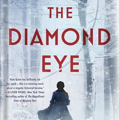 خرید و دانلود نسخه کامل کتاب The Diamond Eye by Kate Quinn