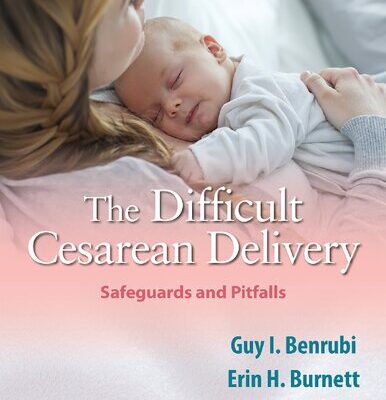خرید و دانلود نسخه کامل کتاب The Difficult Cesarean Delivery: Safeguards and Pitfalls