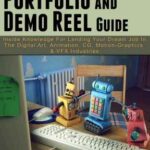 خرید و دانلود نسخه کامل کتاب The Digital Artist’s Portfolio & Demo Reel Guide