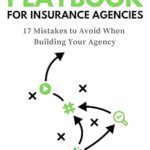 خرید و دانلود نسخه کامل کتاب The Digital Marketing Playbook For Insurance Agencies: 17 Mistakes to Avoid When Building Your Agency –  +  Pdf