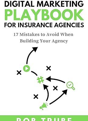 خرید و دانلود نسخه کامل کتاب The Digital Marketing Playbook For Insurance Agencies: 17 Mistakes to Avoid When Building Your Agency –  +  Pdf